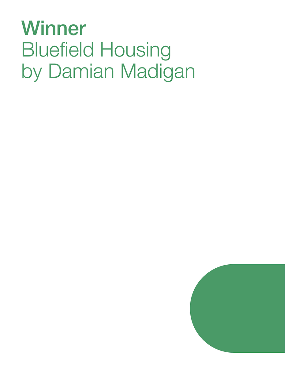 Bluefield Housing by Damian Madigan